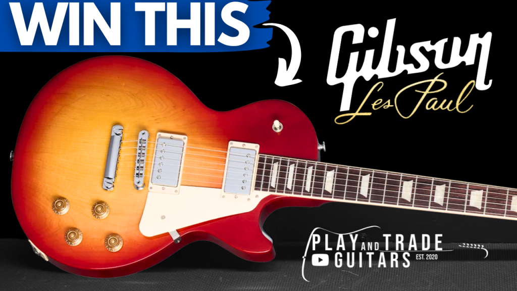 GIBSON LES PAUL GIVEAWAY By PLAY AND TRADE GUITARS