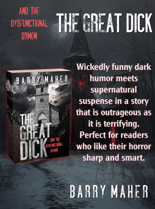 The Great Dick And The Dysfunctional Demon By Barry Maher