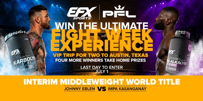 Efx Pfl Fight Week Experience