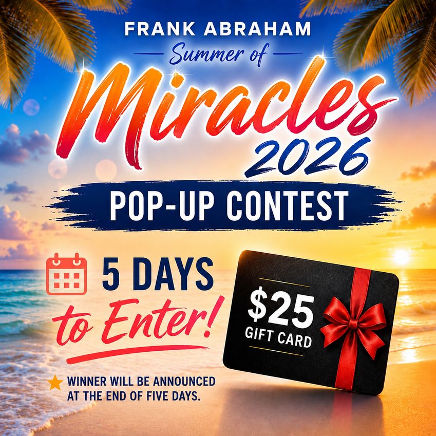 Frank Abraham Summer Of Miracles 5 Day Secret Pop Up Contest