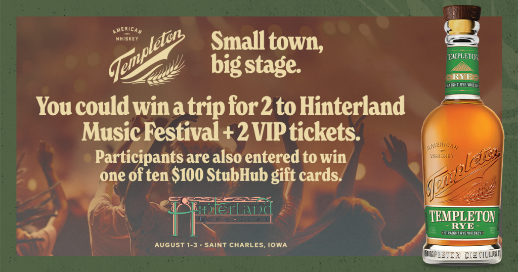 Templeton Whiskey–Small Town Big Stage Sweepstakes