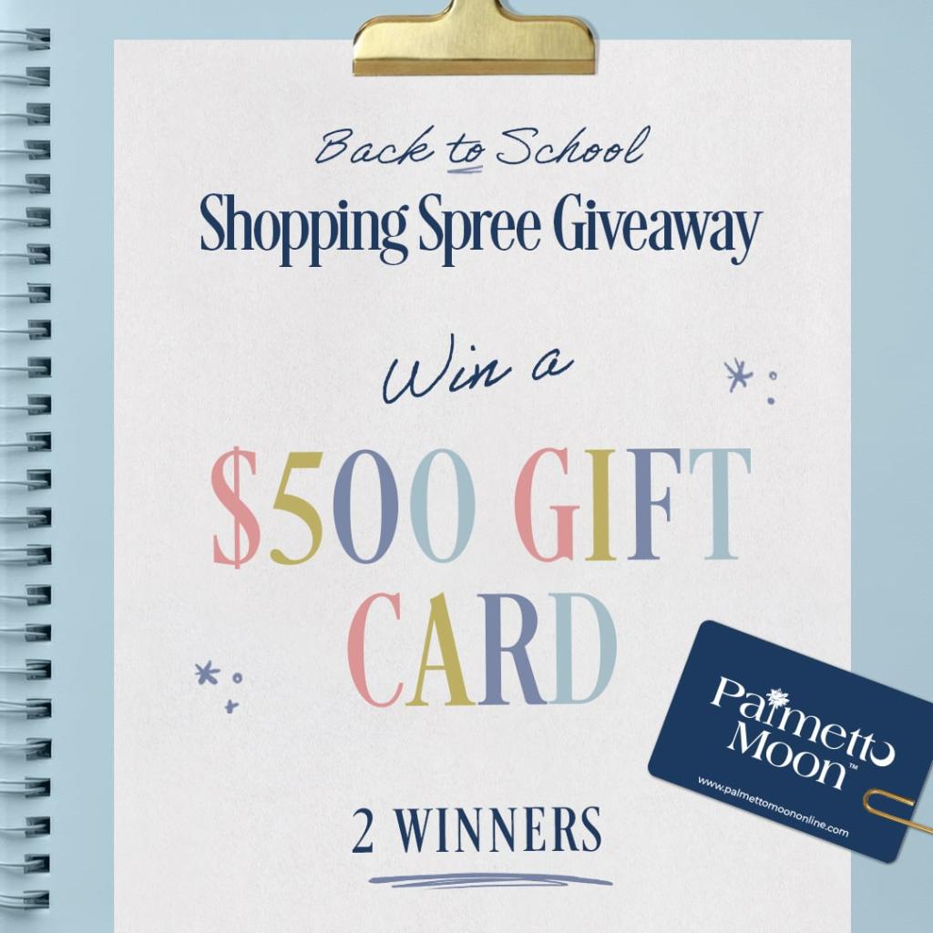 Palmetto Moon Back to School $500 Gift Card Sweepstakes 2026