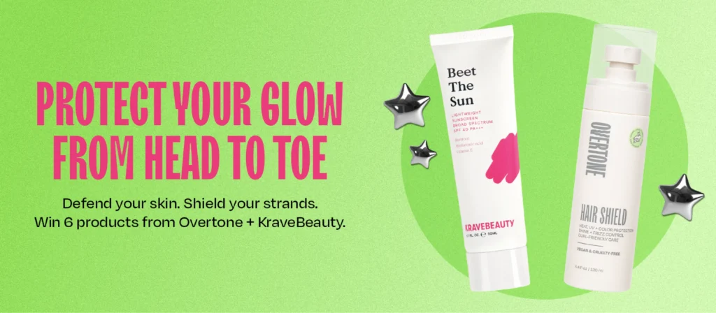 Overtone & KraveBeauty Protect Your Glow Hair & Skincare Giveaway 2026