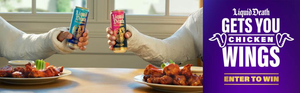 Liquid Death Gets You Chicken Wings AMOE
