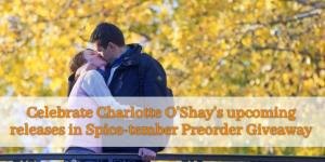 Celebrate Charlotte Oshays Upcoming Releases In Spice Tember Preorder Giveaway