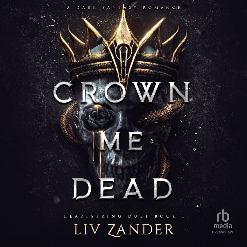 Crown Me Dead By Liv Zander Audiobook Giveaway