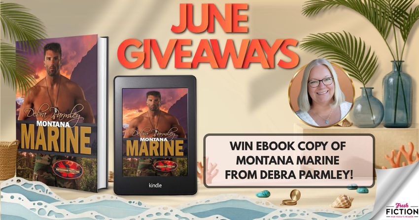 Debra Parmleys Montana Marine Win An Ebook Copy This June