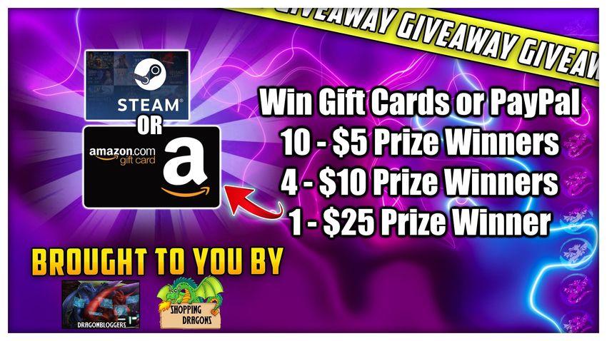 Dragonblogger Monthly Giveaway Amazon Gift Card Or Steam Gift Card Or Paypal Prizes
