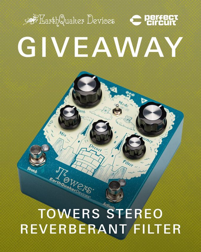 Earthquaker Devices Towers Giveaway