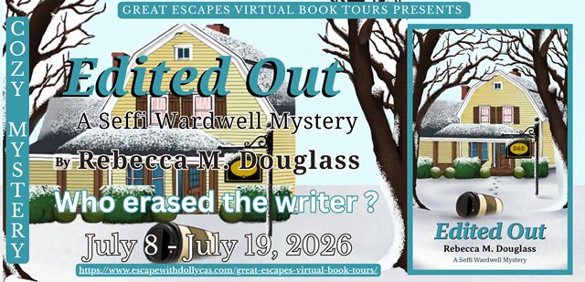 Edited Out Seffi Wardwell Mysteries By Rebecca Douglass