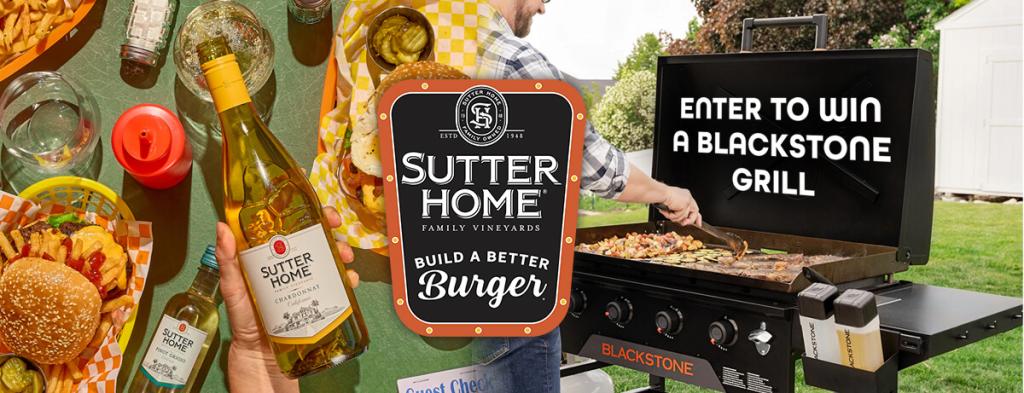 Sutter Home Winery Blackstone Griddle Sweepstakes – 10 Winners