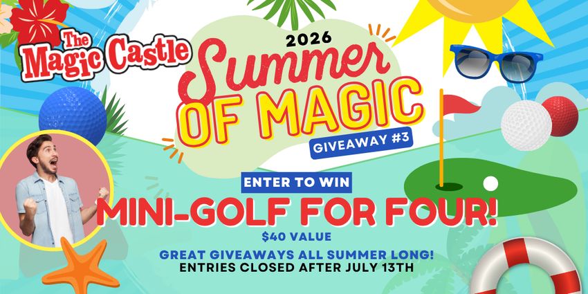 The Magic Castle Summer Of Magic 2026 Mini Golf For Four July