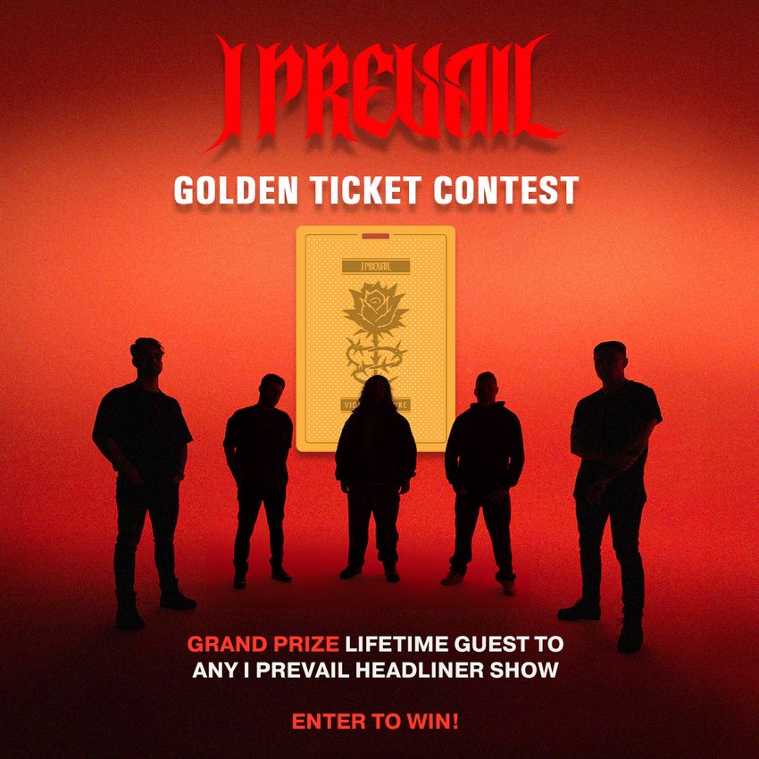 Win A Golden Ticket From I Prevail