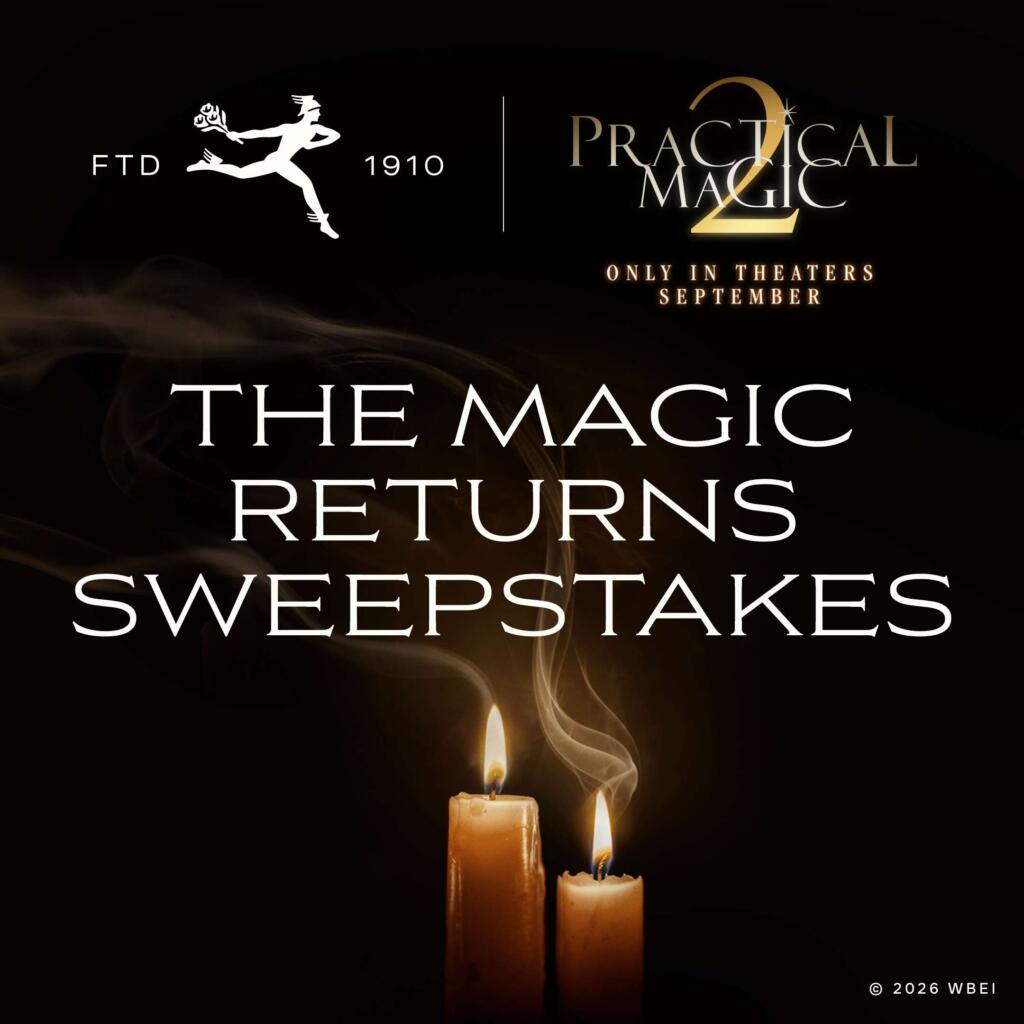The FTD x PRACTICAL MAGIC 2 Sweepstakes | FTD
