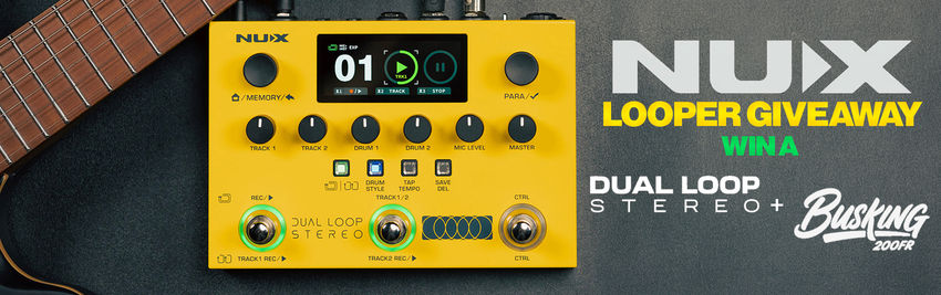 Win a NUX Dual Loop Stereo and a Busking 200FR Portable Speaker!