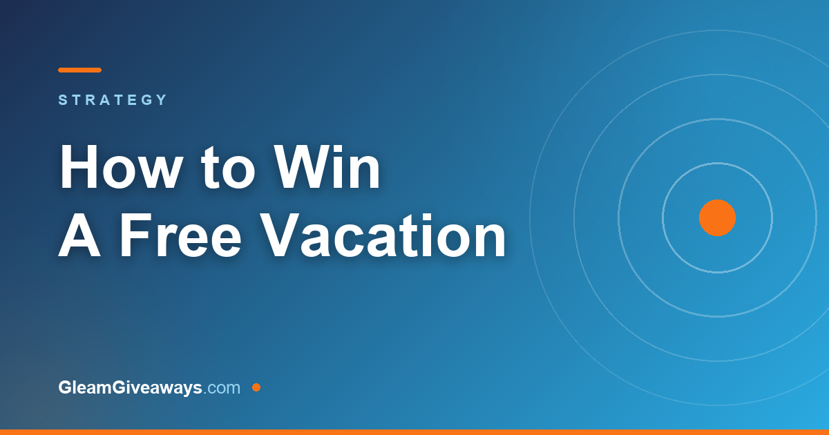 How to win a free vacation (and afford the taxes)