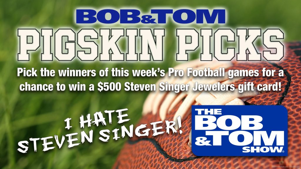 BOB & TOM Show Pigskin Picks Contest – 18 Winners