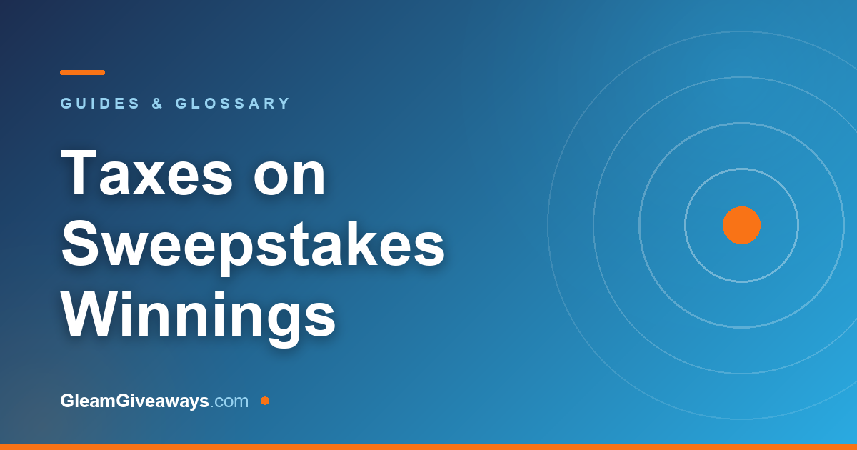 Taxes on sweepstakes winnings: what US winners owe