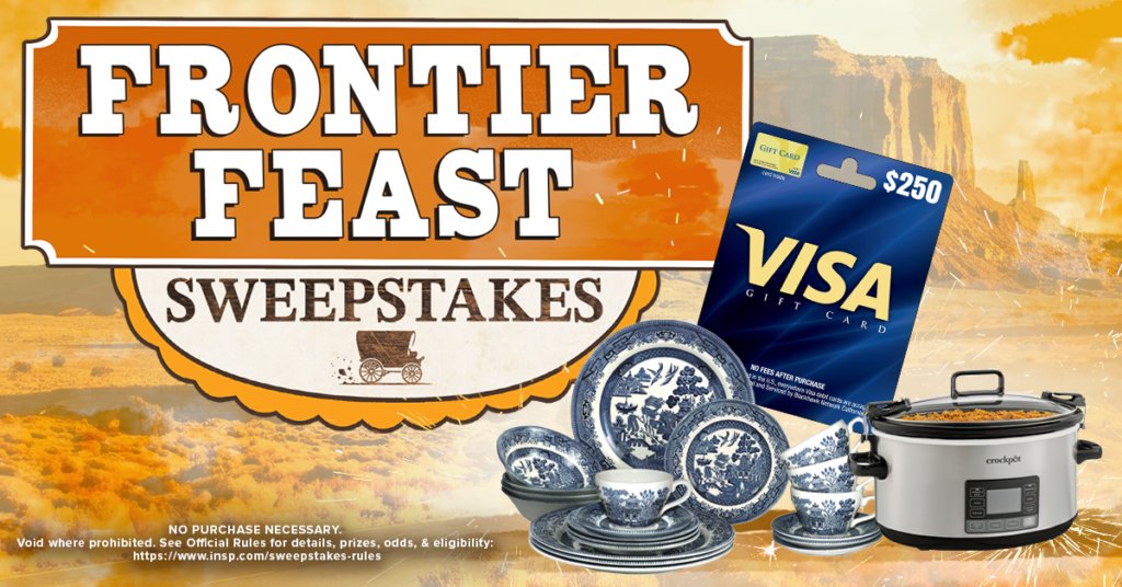 INSP’s Frontier Feast Sweepstakes