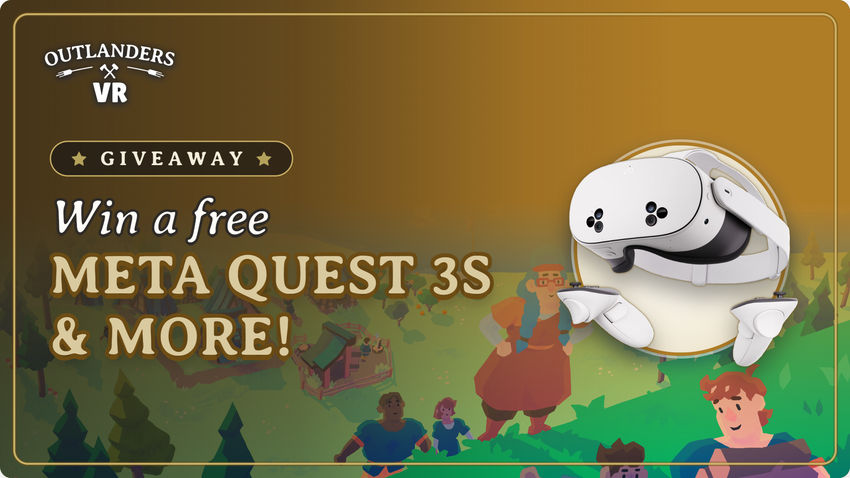 Outlanders VR: Meta Quest 3S Giveaway