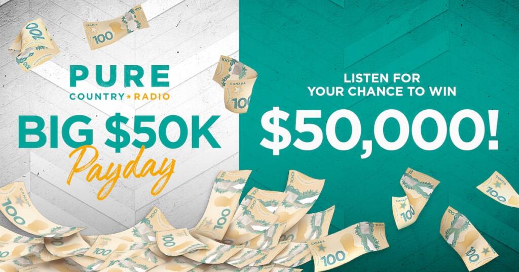 Pure Country’s Big $50K Payday Contest – 29 Winners