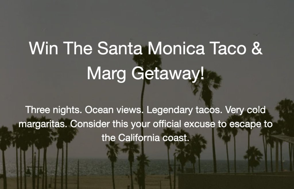 Santa Monica Taco & Margarita Getaway!