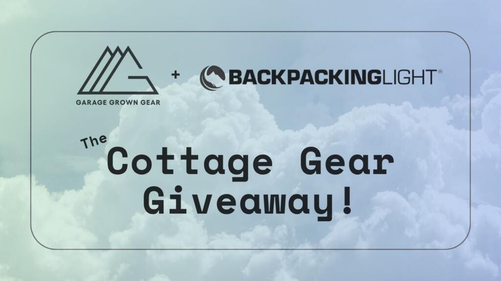 2026 Cottage Gear Giveaway with GGG + Backpacking Light