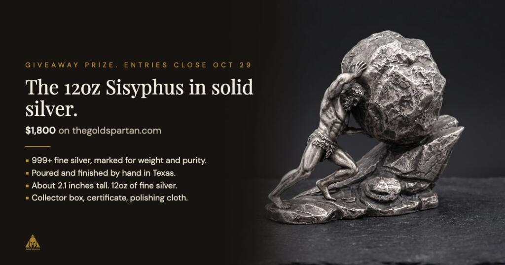 Win a 12oz Sisyphus in solid silver.