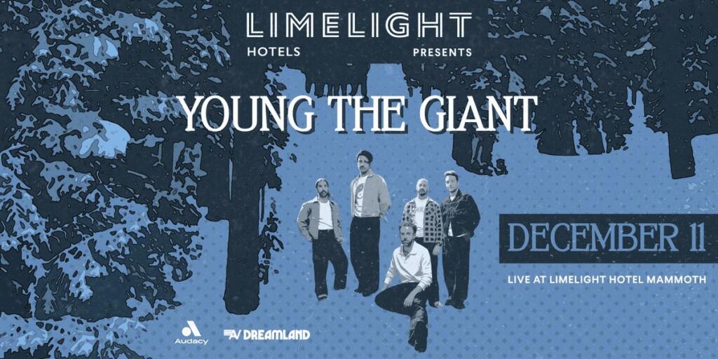 Young The Giant at Limelight Mammoth Getaway